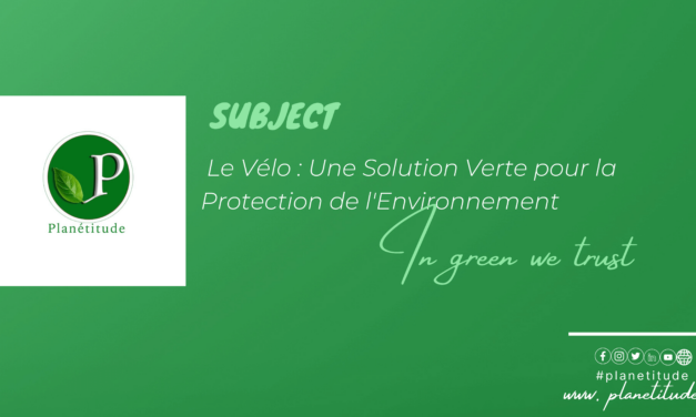 Le Vélo : Une Solution Verte pour la Protection de l’Environnement